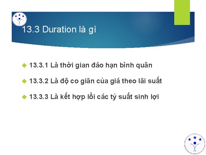 13. 3 Duration là gì 13. 3. 1 Là thời gian đáo hạn bình