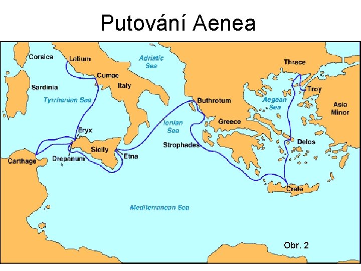 Putování Aenea Obr. 2 