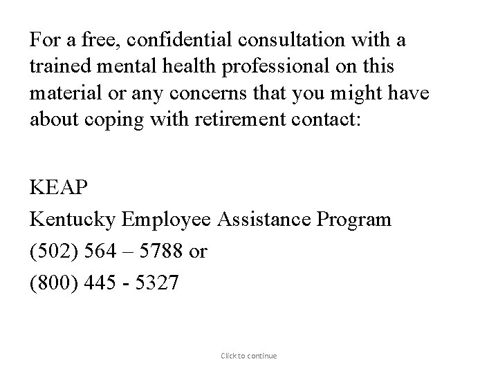 For a free, confidential consultation with a trained mental health professional on this material