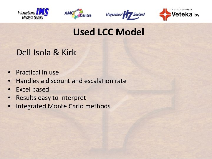 Used LCC Model Dell Isola & Kirk • • • Practical in use Handles