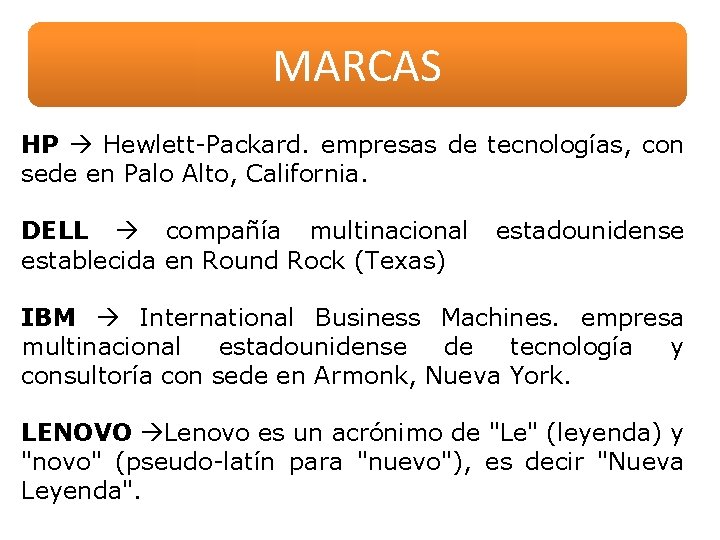 MARCAS HP Hewlett-Packard. empresas de tecnologías, con sede en Palo Alto, California. DELL compañía