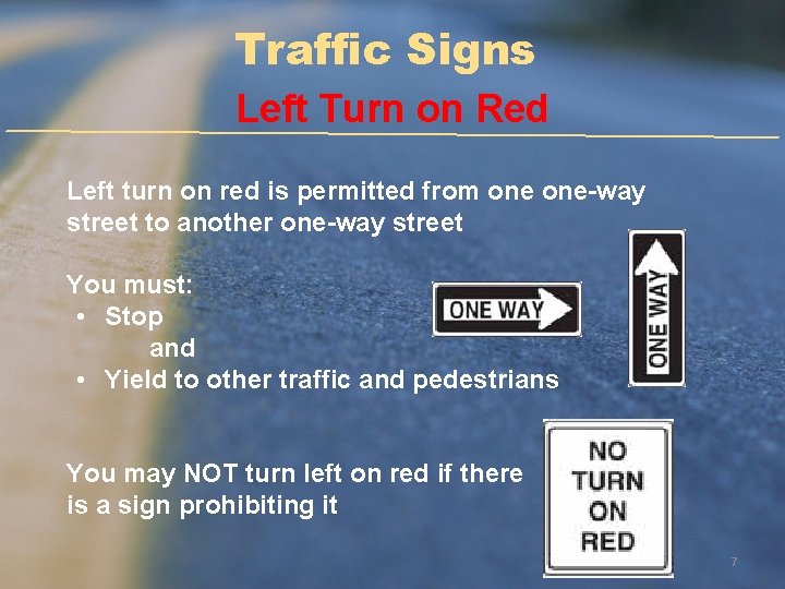 Traffic Signs Left Turn on Red Left turn on red is permitted from one-way