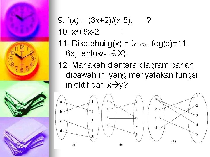 9. f(x) = (3 x+2)/(x-5), ? 10. x²+6 x-2, ! 11. Diketahui g(x) = 9. f(x) = (3 x+2)/(x-5), ? 10. x²+6 x-2, ! 11. Diketahui g(x) =