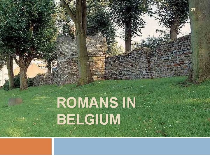 27 ROMANS IN BELGIUM 