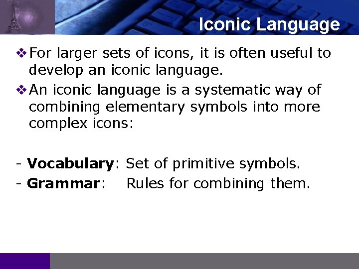 LOGO Iconic Language v For larger sets of icons, it is often useful to