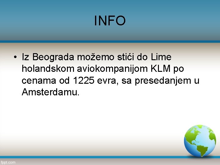 INFO • Iz Beograda možemo stići do Lime holandskom aviokompanijom KLM po cenama od