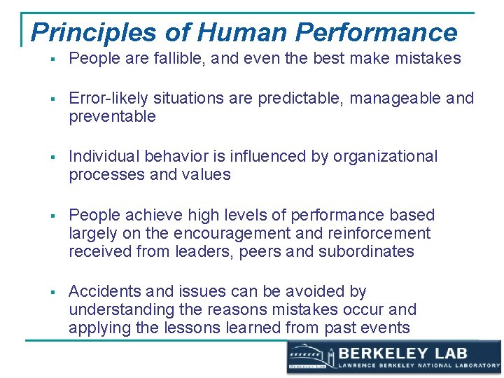 Principles of Human Performance § People are fallible, and even the best make mistakes