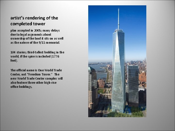 artist’s rendering of the completed tower plan accepted in 2005; many delays due to