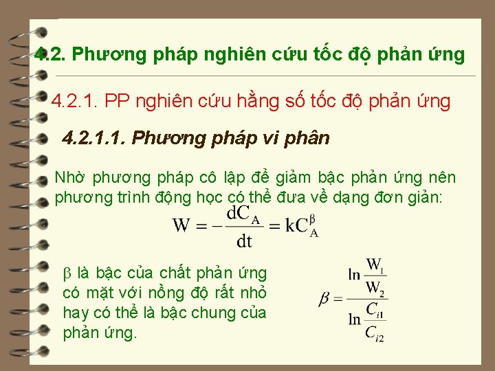 4. 2. Phương pháp nghiên cứu tốc độ phản ứng 4. 2. 1. PP