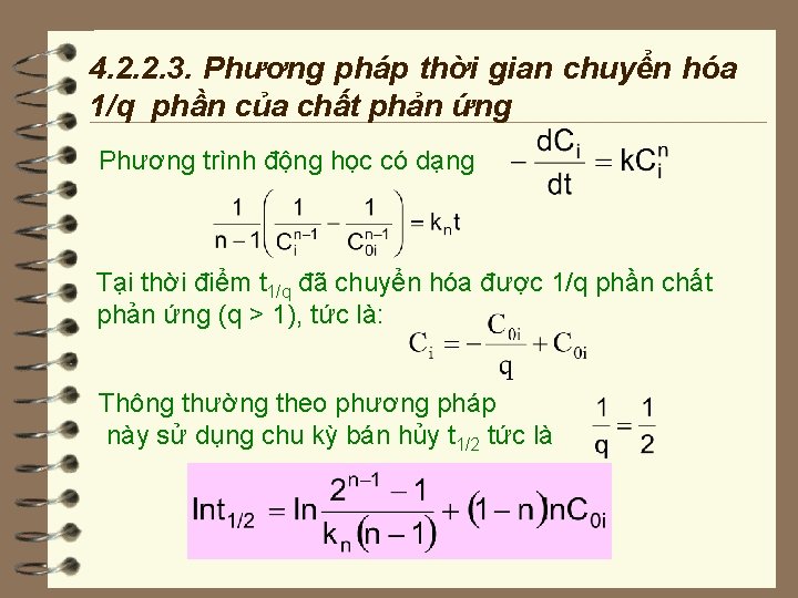 4. 2. 2. 3. Phương pháp thời gian chuyển hóa 1/q phần của chất