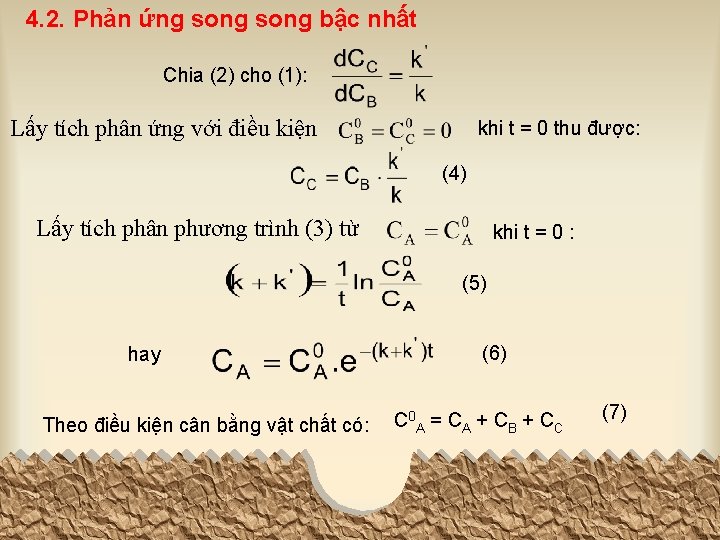 4. 2. Phản ứng song bậc nhất Chia (2) cho (1): Lấy tích phân