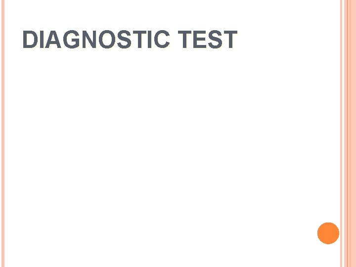 DIAGNOSTIC TEST 