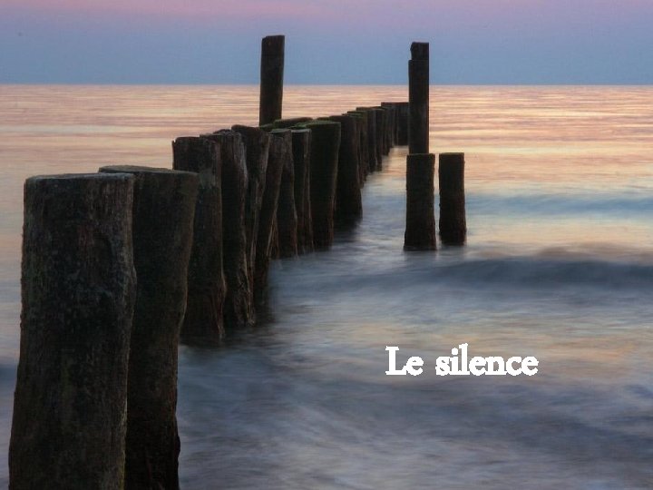 Le silence 