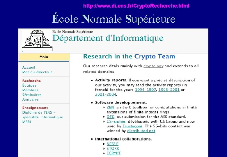 http: //www. di. ens. fr/Crypto. Recherche. html École Normale Supérieure 