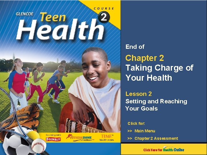 End of Chapter 2 Taking Charge of Your Health Lesson 2 Setting and Reaching