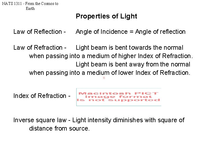 NATS 1311 - From the Cosmos to Earth Properties of Light Law of Reflection NATS 1311 - From the Cosmos to Earth Properties of Light Law of Reflection
