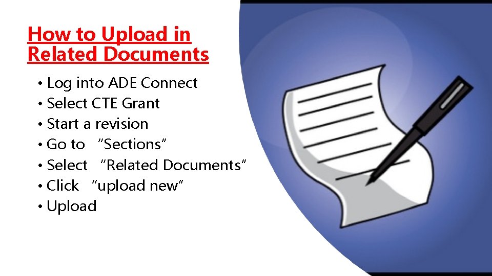 How to Upload in Related Documents • Log into ADE Connect • Select CTE