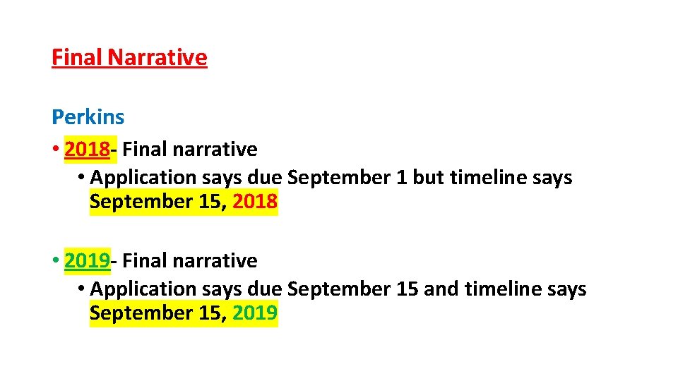 Final Narrative Perkins • 2018 - Final narrative • Application says due September 1