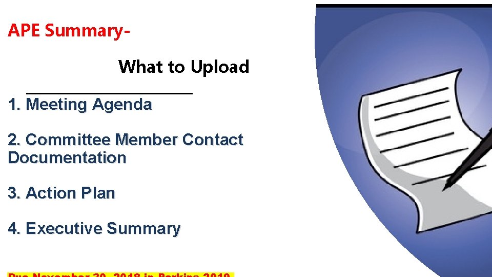 APE Summary. What to Upload 1. Meeting Agenda 2. Committee Member Contact Documentation 3.