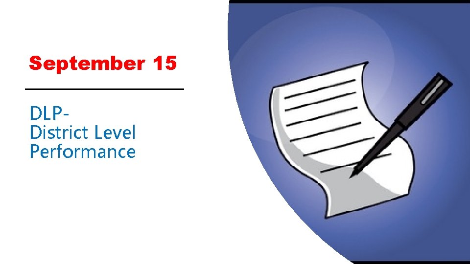 September 15 DLPDistrict Level Performance 