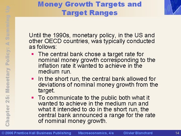 Chapter 25: Monetary Policy: A Summing Up Money Growth Targets and Target Ranges Until