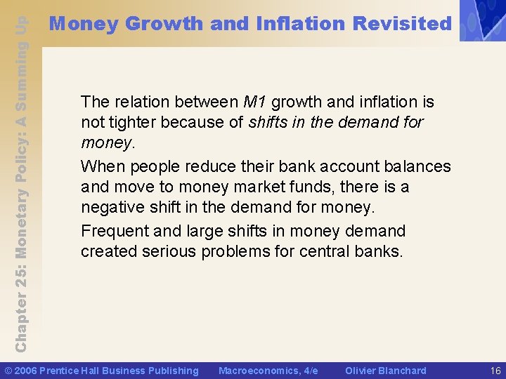 Chapter 25: Monetary Policy: A Summing Up Money Growth and Inflation Revisited The relation