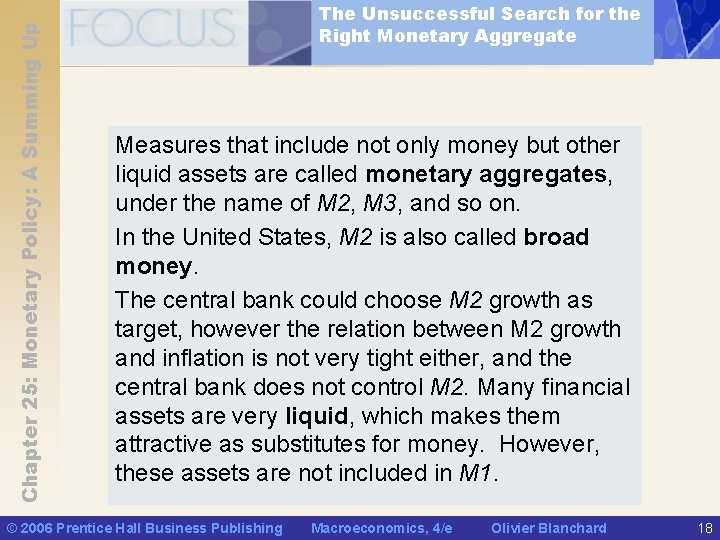 Chapter 25: Monetary Policy: A Summing Up The Unsuccessful Search for the Right Monetary