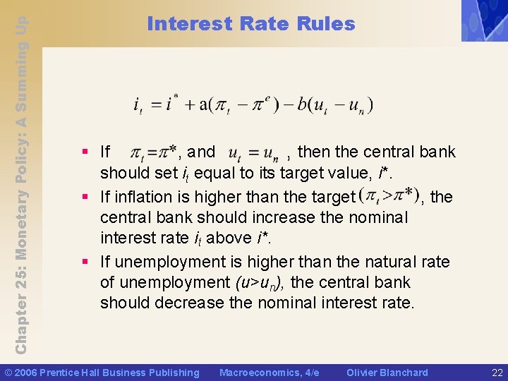 Chapter 25: Monetary Policy: A Summing Up Interest Rate Rules § If , and