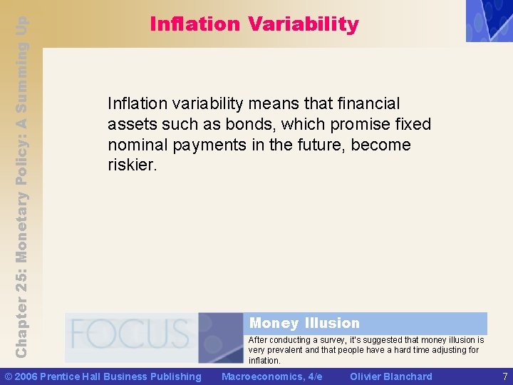 Chapter 25: Monetary Policy: A Summing Up Inflation Variability Inflation variability means that financial