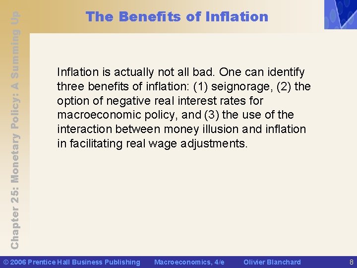 Chapter 25: Monetary Policy: A Summing Up The Benefits of Inflation is actually not