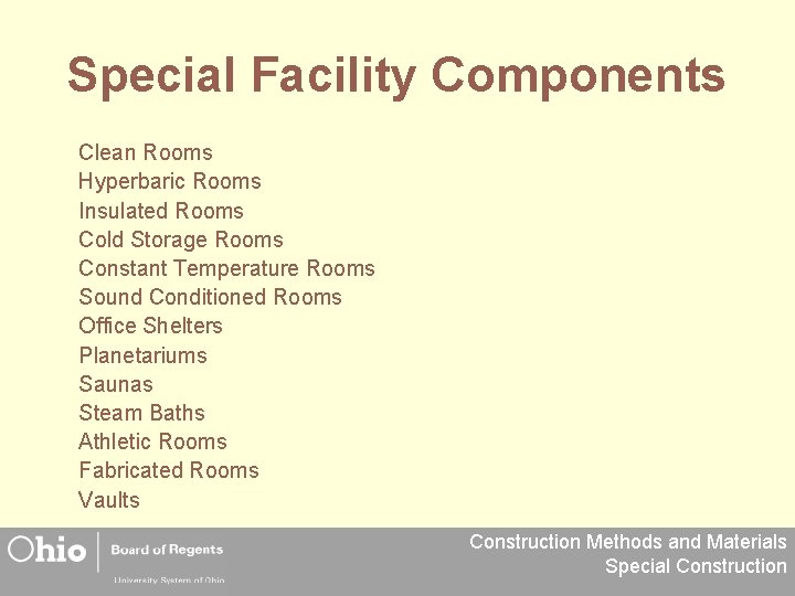 Special Facility Components Clean Rooms Hyperbaric Rooms Insulated Rooms Cold Storage Rooms Constant Temperature