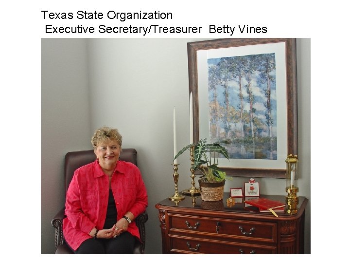Texas State Organization Executive Secretary/Treasurer Betty Vines 