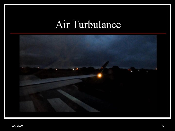 Air Turbulance 9/17/2020 10 