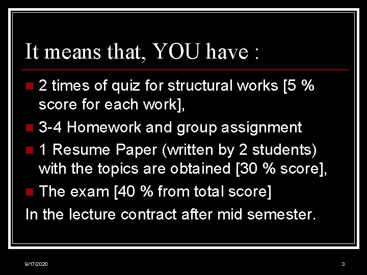 It means that, YOU have : 2 times of quiz for structural works [5