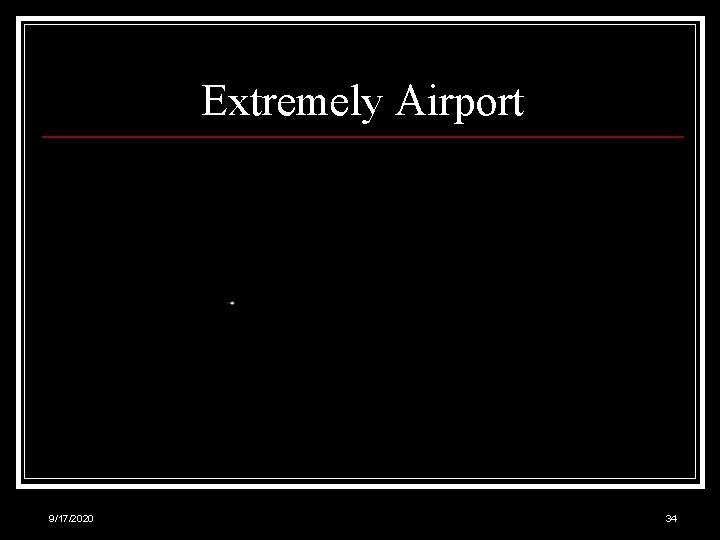 Extremely Airport 9/17/2020 34 