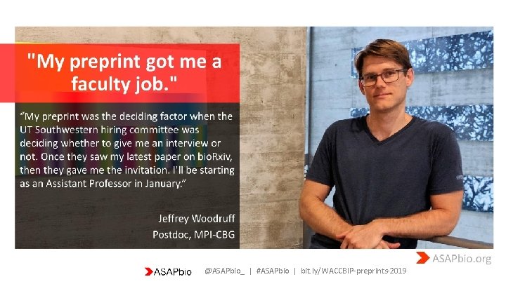 @ASAPbio_ | #ASAPbio | bit. ly/WACCBIP-preprints-2019 