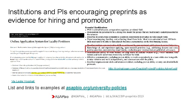Institutions and PIs encouraging preprints as evidence for hiring and promotion http: //corinalogan. com/Grackle.