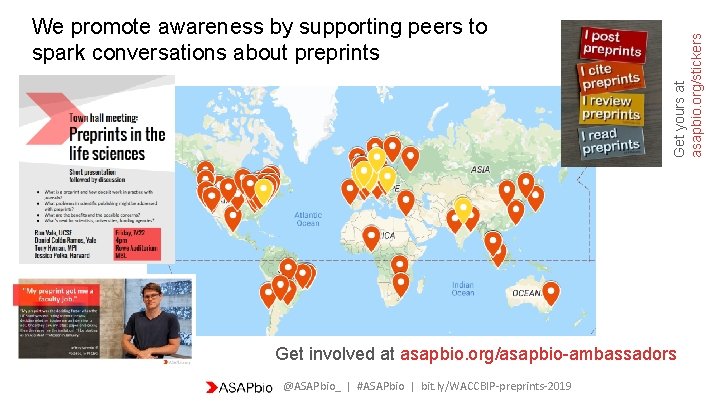 Get yours at asapbio. org/stickers We promote awareness by supporting peers to spark conversations