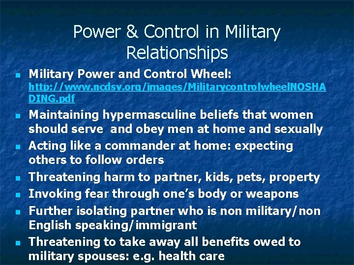 Power & Control in Military Relationships n Military Power and Control Wheel: http: //www.