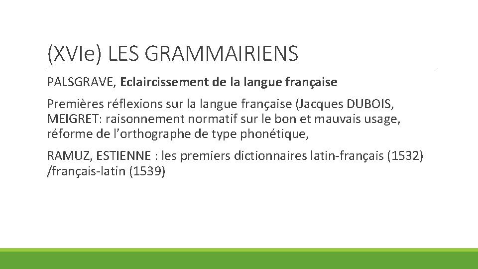 (XVIe) LES GRAMMAIRIENS PALSGRAVE, Eclaircissement de la langue française Premières réflexions sur la langue