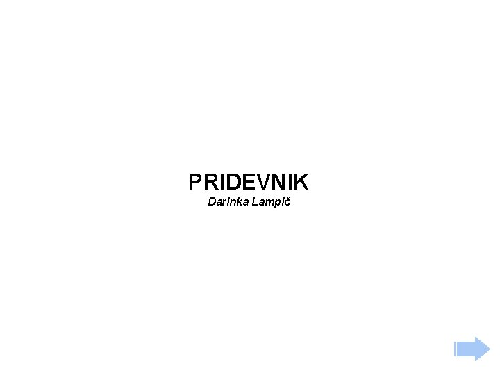 PRIDEVNIK Darinka Lampič 