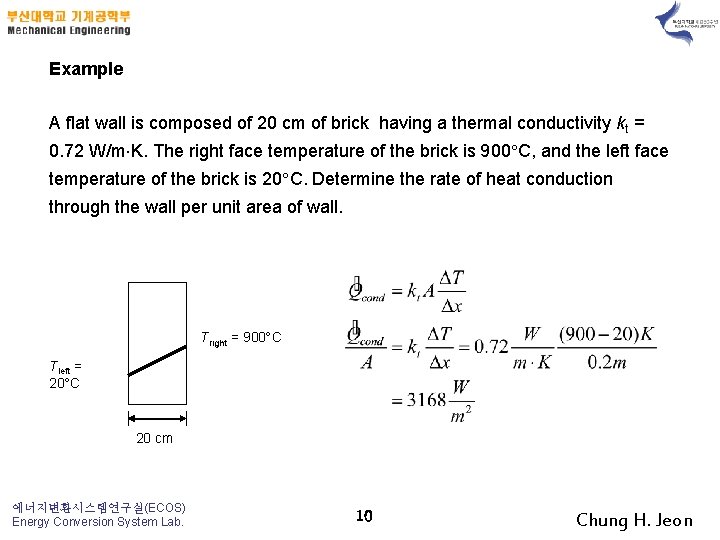 Example A flat wall is composed of 20 cm of brick having a thermal