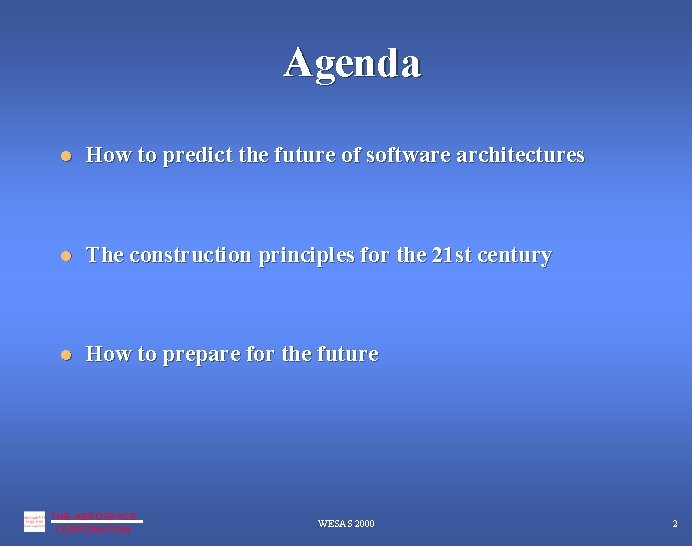 Agenda How to predict the future of software architectures The construction principles for the Agenda How to predict the future of software architectures The construction principles for the