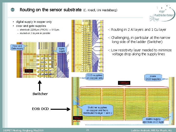 Routing on the sensor substrate (C. Kreidl, Uni Heidelberg) -: Routing in 2 Al Routing on the sensor substrate (C. Kreidl, Uni Heidelberg) -: Routing in 2 Al