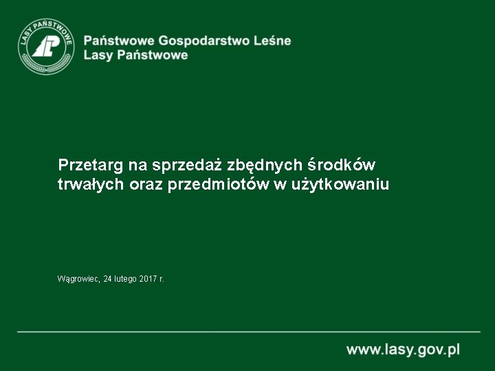 Przetarg na sprzedaż zbędnych środków trwałych oraz przedmiotów w użytkowaniu Wągrowiec, 24 lutego 2017