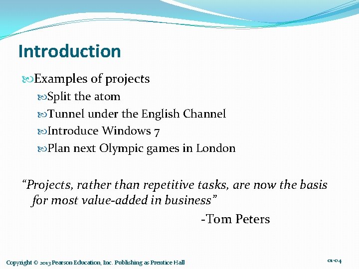 Introduction Examples of projects Split the atom Tunnel under the English Channel Introduce Windows