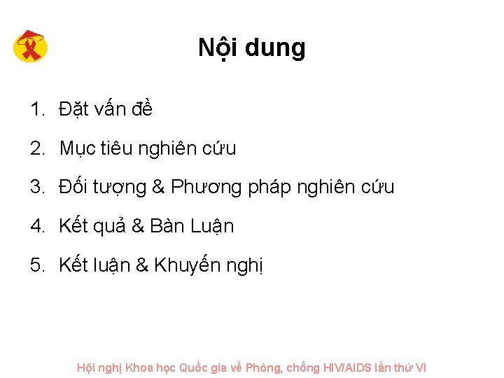 Nội dung 1. Đặt vấn đề 2. Mục tiêu nghiên cứu 3. Đối tượng