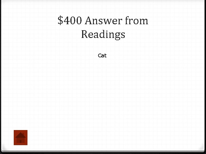 $400 Answer from Readings Cat 