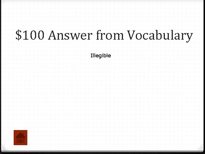 $100 Answer from Vocabulary Illegible 