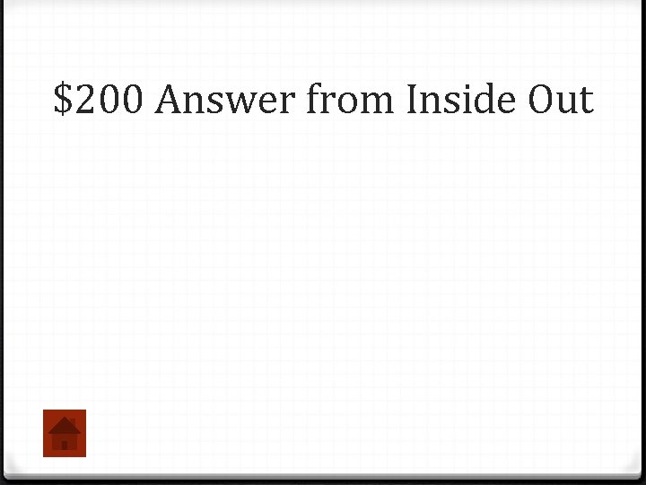 $200 Answer from Inside Out 